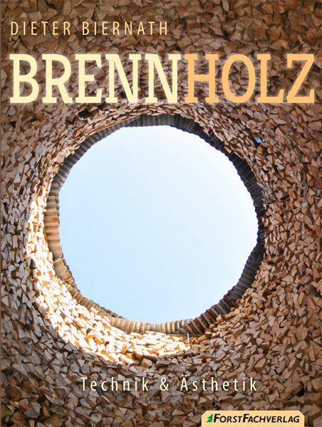 BRENNHOLZ – Technik & Ästhetik