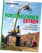 Forstmaschinen extrem